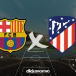 Barcelona x Atlético de Madrid