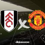 Fulham x Man United