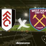 Fulham x West Ham