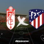 Granada x Atlético de Madrid