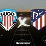Lugo x Atlético de Madrid