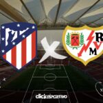 Atlético de Madrid x Rayo Vallecano