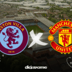 Aston Villa x Manchester United