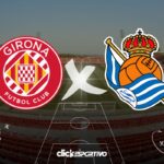 Girona x Real Sociedad