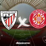 Athletic Bilbao x Girona