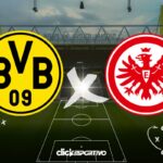 Borussia Dortmund x Eintracht Frankfurt