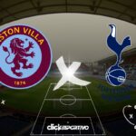 Aston Villa x Tottenham