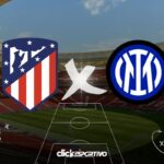 Atlético Madrid x Inter de Milão