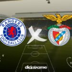 Rangers x Benfica