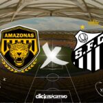 Amazonas x Santos - Série B 2024