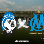 Atalanta x Olympique de Marseille