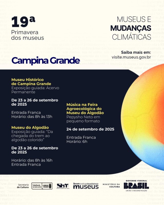 Primavera dos Museus 2025 em Campina Grande tem programação com visitas, feira e música ao vivo